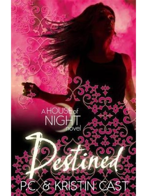 A HOUSE OF NIGHT NOVEL 9: DESTINED PB B FORMAT