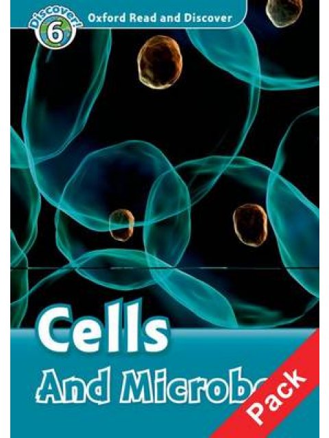OXFORD READ & DISCOVER 6: CELLS AND MICROBES (+ CD) N/E