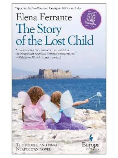 NEAPOLITAN NOVELS 4: THE STORY OF THE LOST CHILD PB
