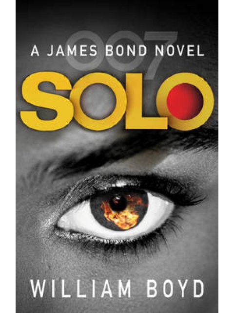 SOLO : A JAMES BOND NOVEL
