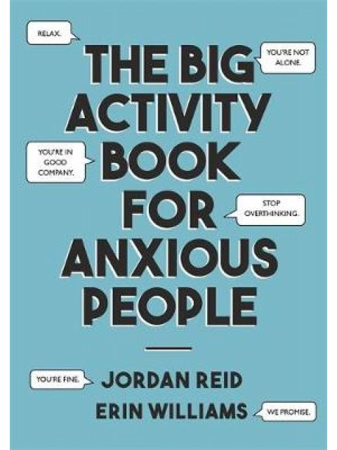 THE BIG ACTIVITY BOOK FOR ANXIOUS PEOPLE