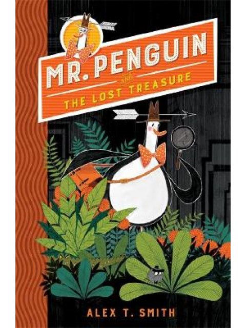 MR PENGUIN AND THE LOST TREASURE : BOOK 1