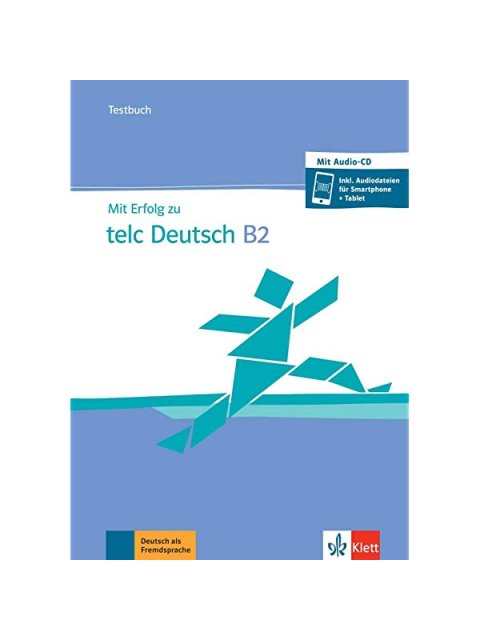 MIT ERFOLG ZU TELC DEUTSCH B2 TESTBUCH