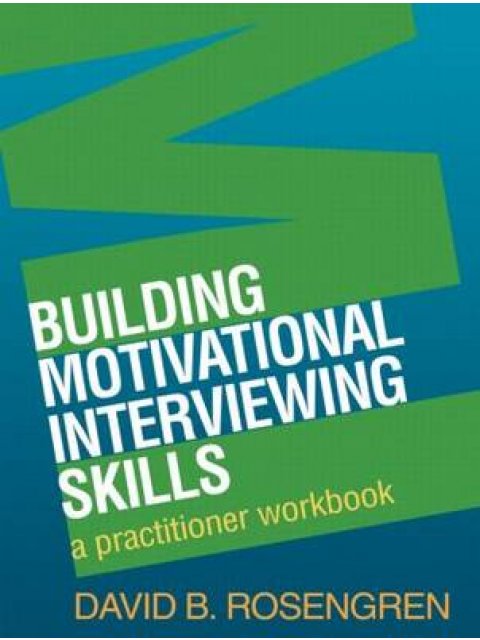 BUILDING MOTIVATIONAL INTERVIEWING SKILLS PB
