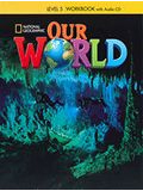 OUR WORLD 5 WB (+ AUDIO CD) - NATIONAL GEOGRAPHIC - AMER. ED.