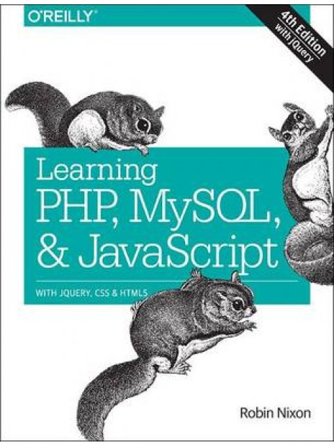 LEARNING PHP, MYSQL , & JAVASCRIPT : WITH JQUERY , CSS & HTML 5 PB