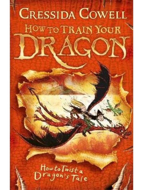 HOW TO TRAIN YOUR DRAGON: HOW TO TWIST A DRAGON'S TALE PB