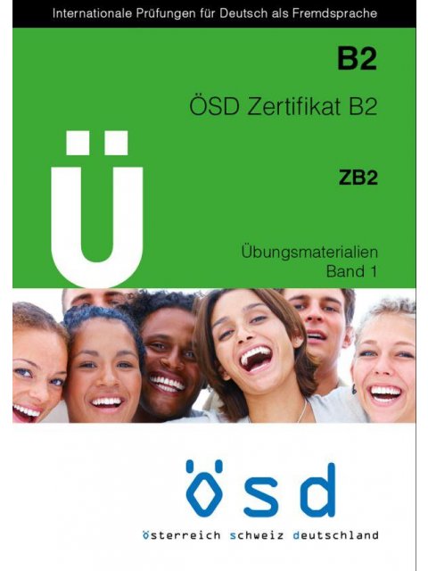 OSD ZERTIFIKAT B2 ZB2 ÜBUNGSMATERIALIEN BAND 1 (+ CD)