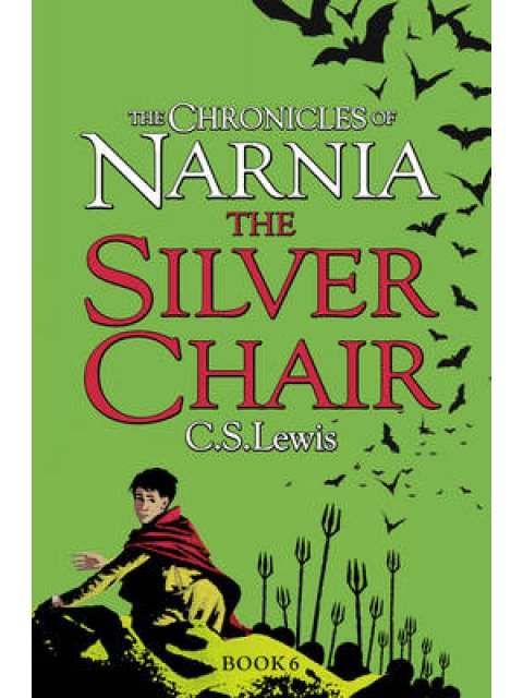 NARNIA 6: THE SILVER CHAIR  PB