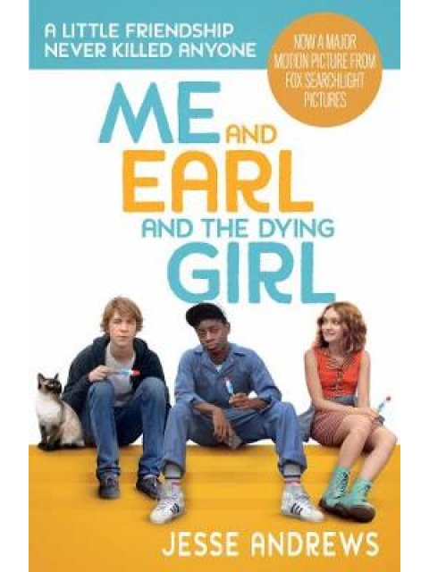 ME AND EARL AND THE DYING GIRL PB