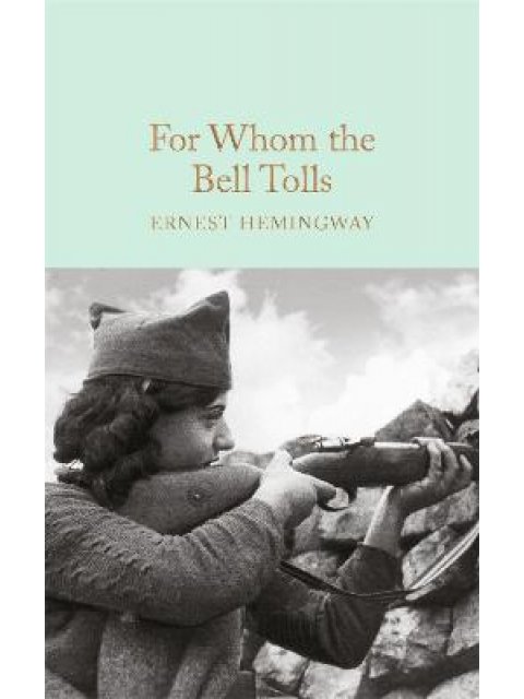COLLECTOR'S LIBRARY : FOR WHOM THE BELL TOLLS