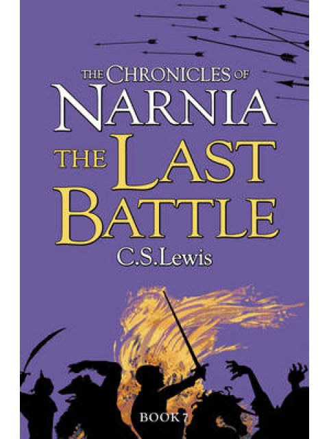 THE LAST BATTLE (THE CHRONICLES OF NARNIA, BOOK 7)