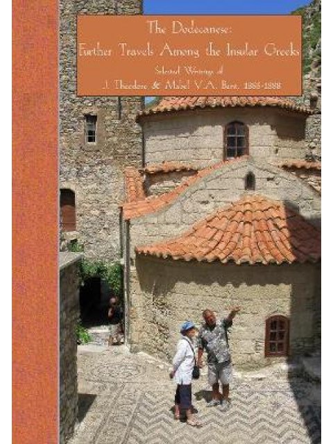 THE DODECANESE : FURTHER TRAVELS AMONG THE INSULAR GREEKS PB