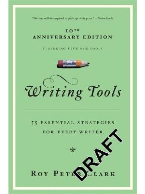 WRITING TOOLS: 50 ESSENTIAL STRATEGIES FOR EVERY WRITER PB