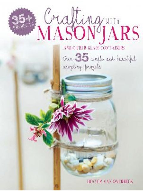 CRAFTING WITH MASON JARS AND OTHER  PB