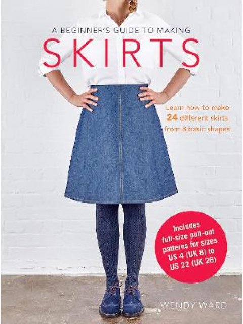 A BEGINNER'S GUIDE TO MAKING SKIRTS  PB