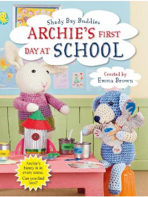 SHAY BAY BUDDIES : ARCHIE'S FIRST DAY AT SCHOOL PB