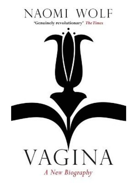 VAGINA:A NEW BIOGRAPHY PB