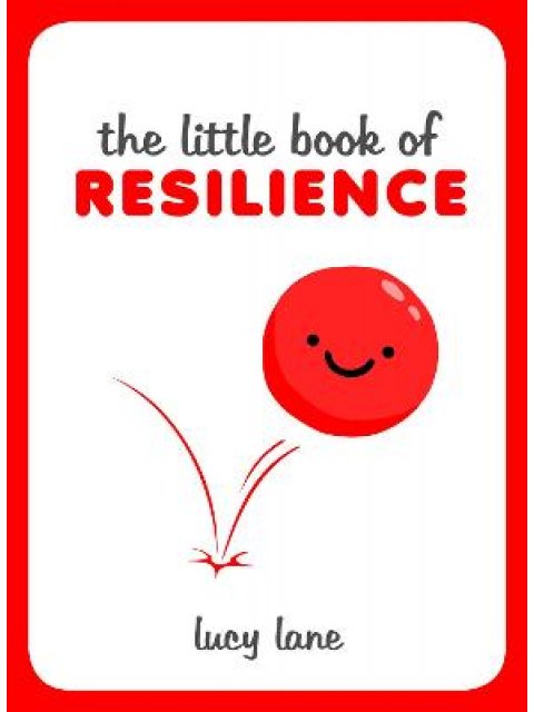 THE LITTLE BOOK OF RESILIENCE HC