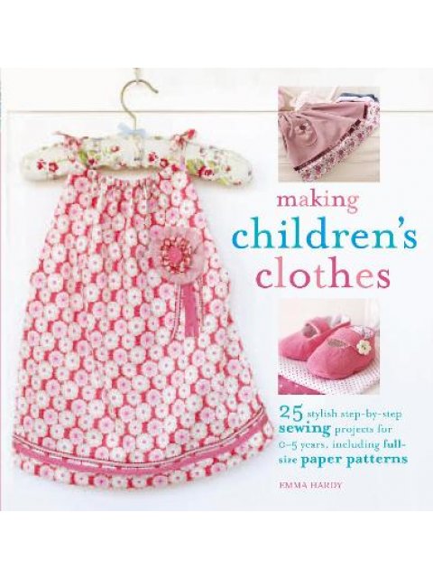 MAKING CHILDREN'S CLOTHES HC