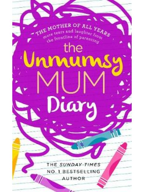 THE UNMUMSY MUM DIARY