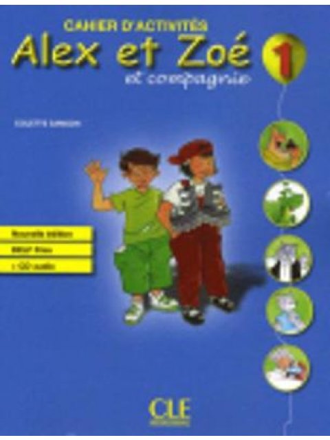 ALEX ET ZOE 1 CAHIER (+ CD) N/E