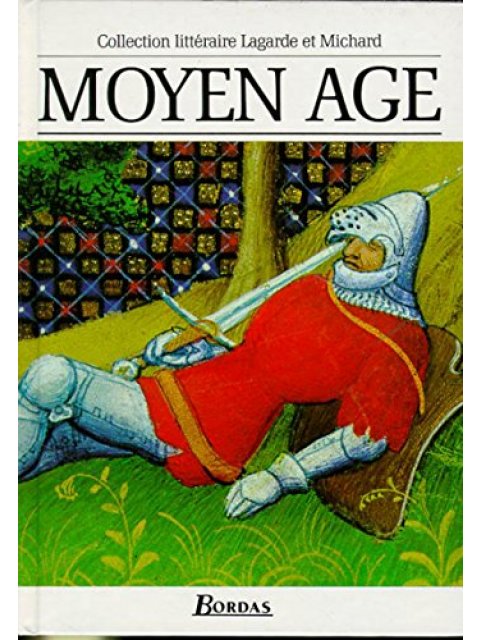 LAGARDE ET MICHARD MOYEN AGE HC