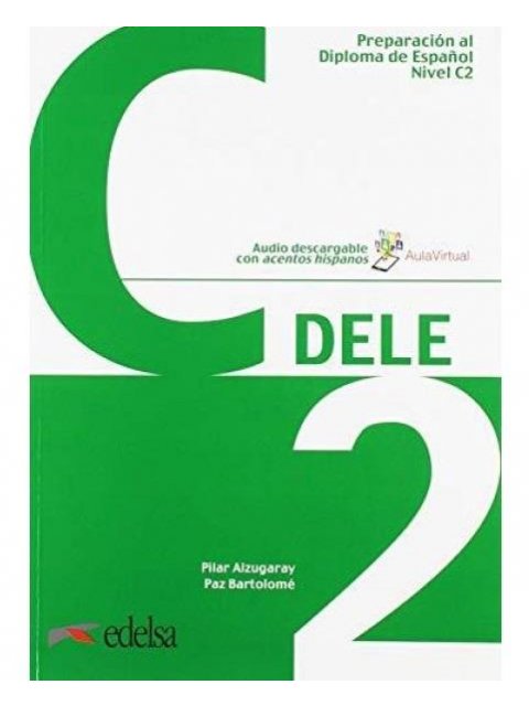 DELE C2 PREPARACION AL DIPLOMA DE ESPANOL 2019