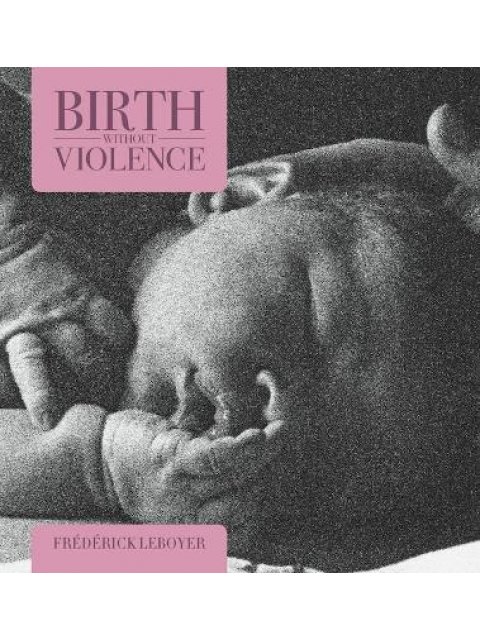 BIRTH WITHOUT VIOLENCE PB