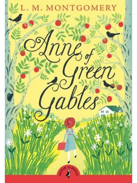 PUFFIN CLASSICS : ANNE OF GREEN GABLES PB A FORMAT