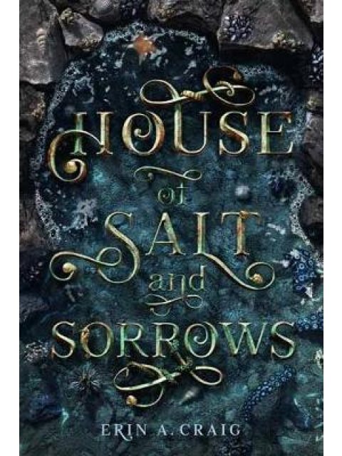 HOUSE OF SALT AND SORROWS HC