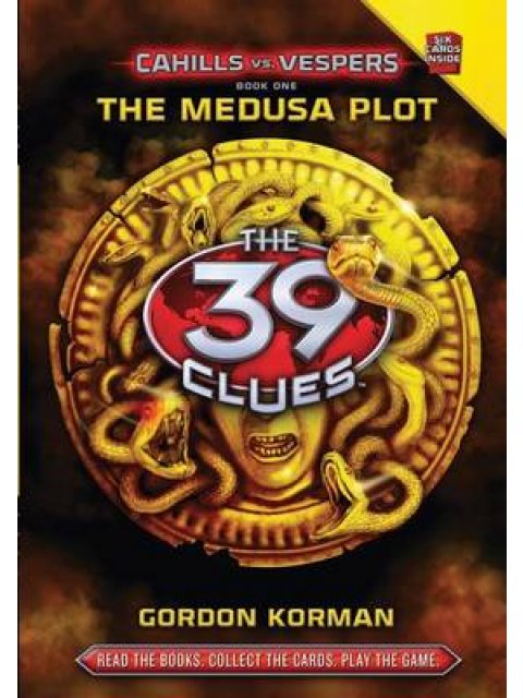 THE 39 CLUES : CAHILLS VS VESPERS 1. THE MEDUSA PLOT 1ST ED HC