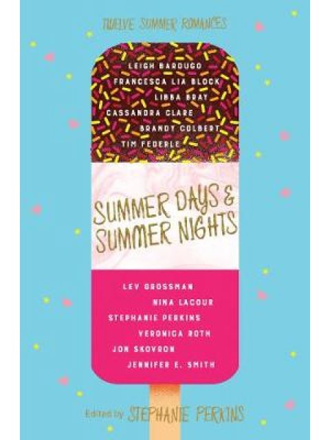 SUMMER DAYS AND SUMMER NIGHTS : TWELVE SUMMER ROMANCES PB