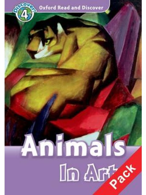 OXFORD READ & DISCOVER 4: ANIMALS IN ART (+ CD) N/E
