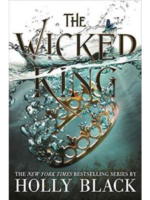 THE FOLK OF THE AIR 2: THE WICKED KING