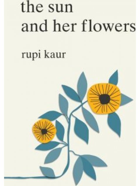 THE SUN AND HER FLOWERS  PB