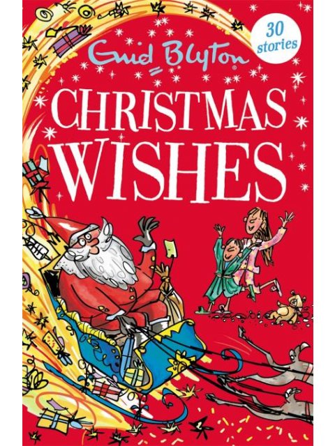 CHRISTMAS WISHES: CONTAINS 30 CLASSIC TALES