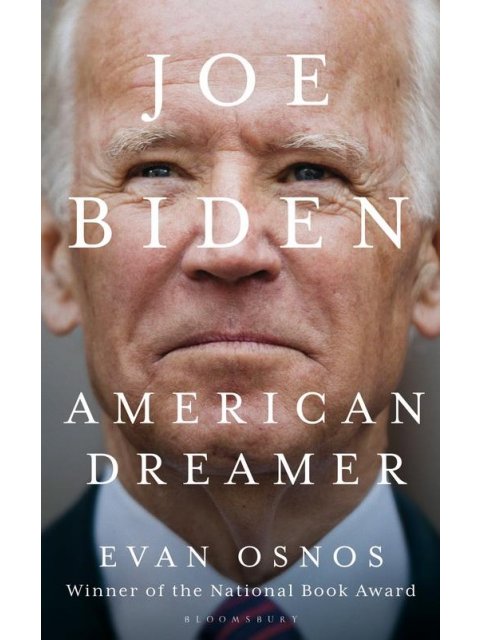 JOE BIDEN: AMERICAN DREAMER