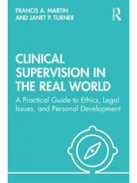 CLINICAL SUPERVISION IN THE REAL WORLD PB