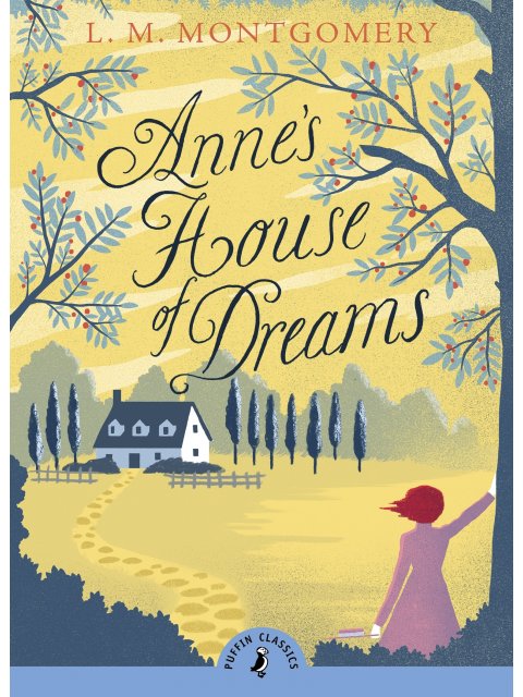 PUFFIN CLASSICS : ANNE'S HOUSE OF DREAMS PB A