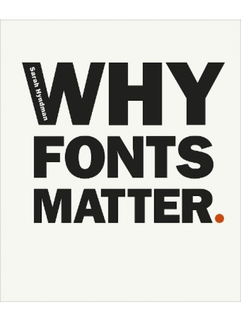 WHY FONTS MATTER