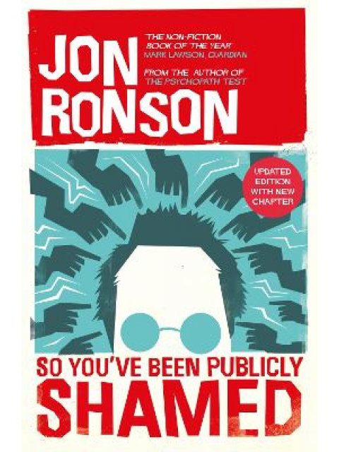 SO YOU' VE BEEN PUBLICLY SHAMED PB