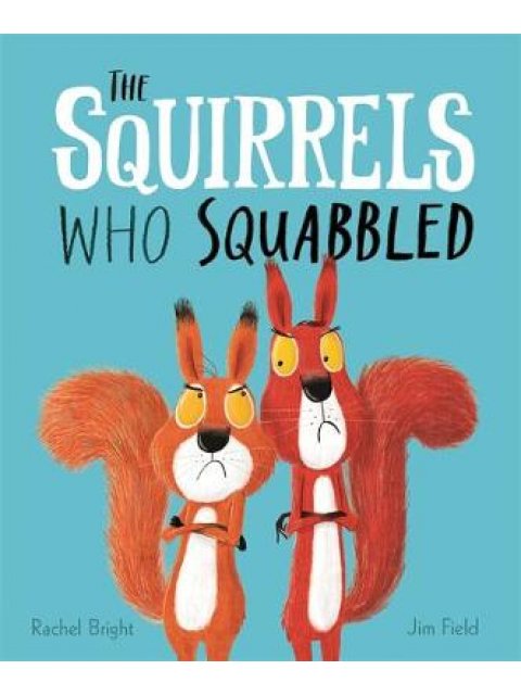 THE SQUIRRELS WHO SQUABBLED HC