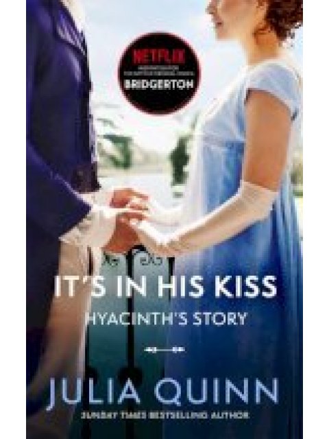 BRIDGERTON 7: IT'S IN HIS KISS