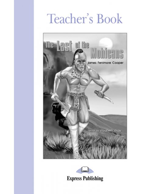 ELT GR 2: THE LAST OF THE MOHICANS TCHR'S