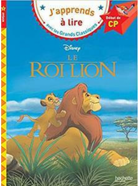 J'APPRENDES A LIRE : DISNEY LE ROI LION / DEBUT DE CP