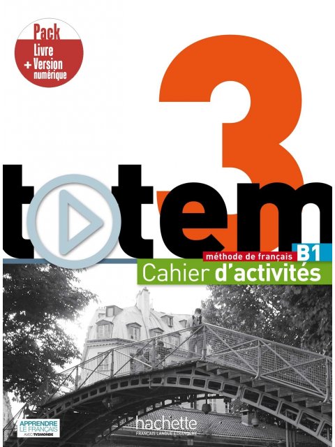 TOTEM 3 B1 PACK CAHIER + VERSION NUMERIQUE