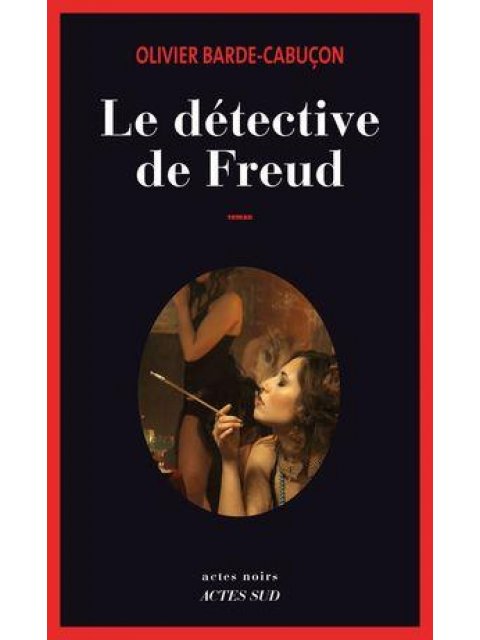 LE DETECTIVE DE FREUD (BABEL NOIR) POCHE