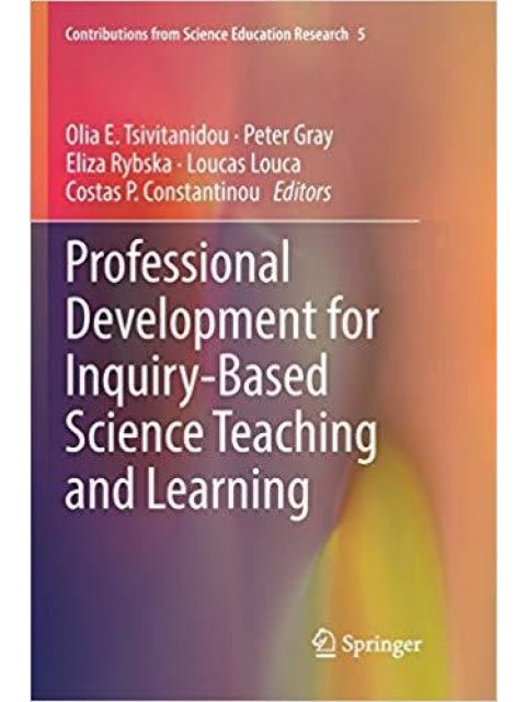 PROFESSIONAL DEVELOPMENT FOR INQUIRY-BASED SCIENCE TEACHING AND LEARNING : 5