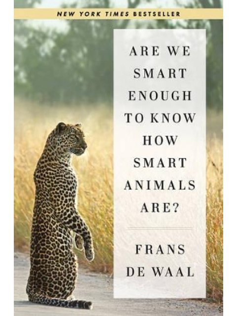 ARE WE SMART ENOUGH TO KNOW HOW SMART ANIMALS ARE? PB